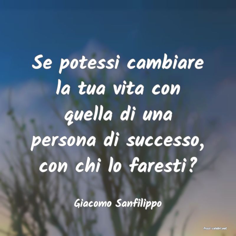 frasi di Giacomo Sanfilippo
