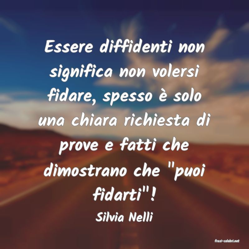 frasi di  Silvia Nelli
