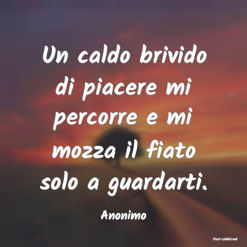 frasi di  Anonimo
