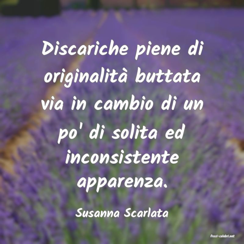 frasi di  Susanna Scarlata
