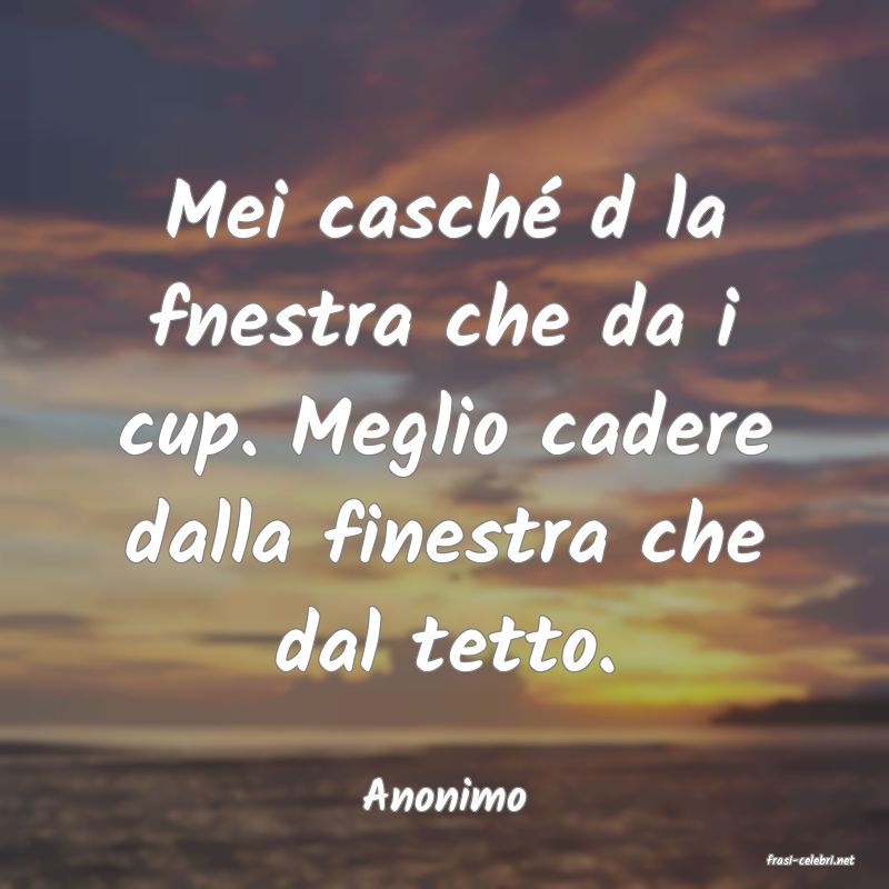 frasi di Anonimo