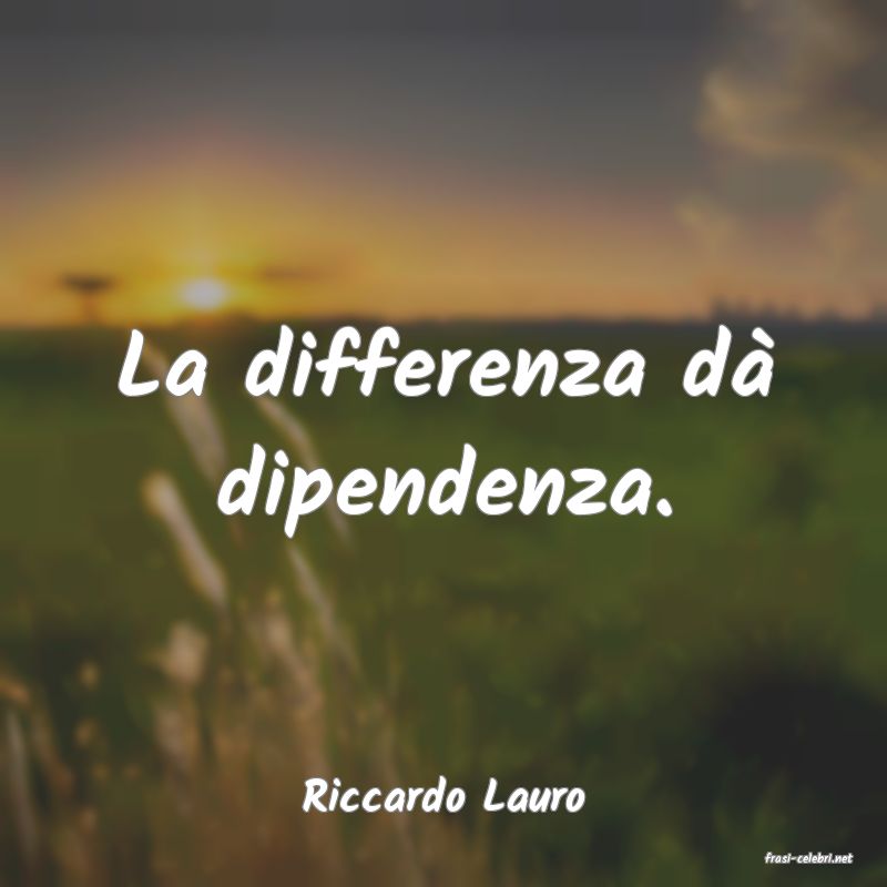 frasi di Riccardo Lauro