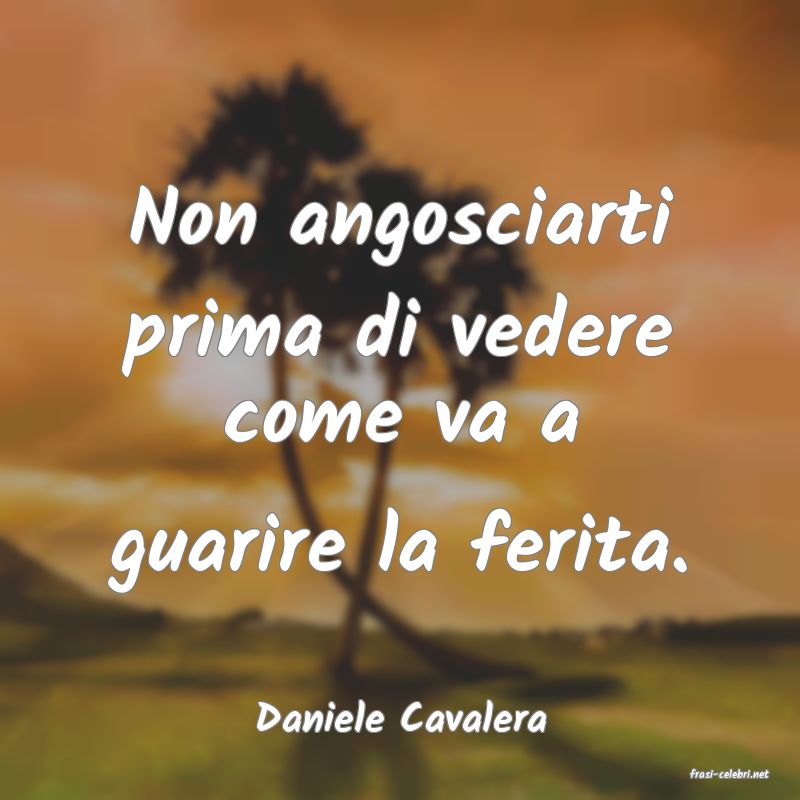 frasi di Daniele Cavalera