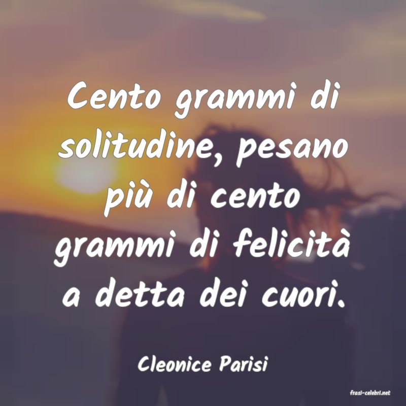 frasi di Cleonice Parisi