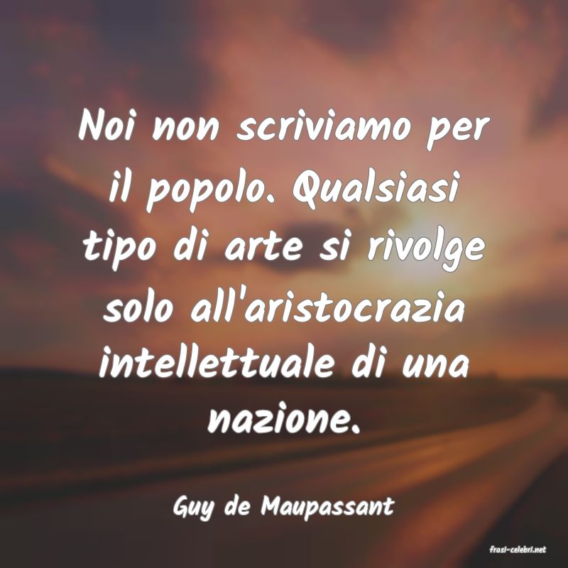frasi di Guy de Maupassant