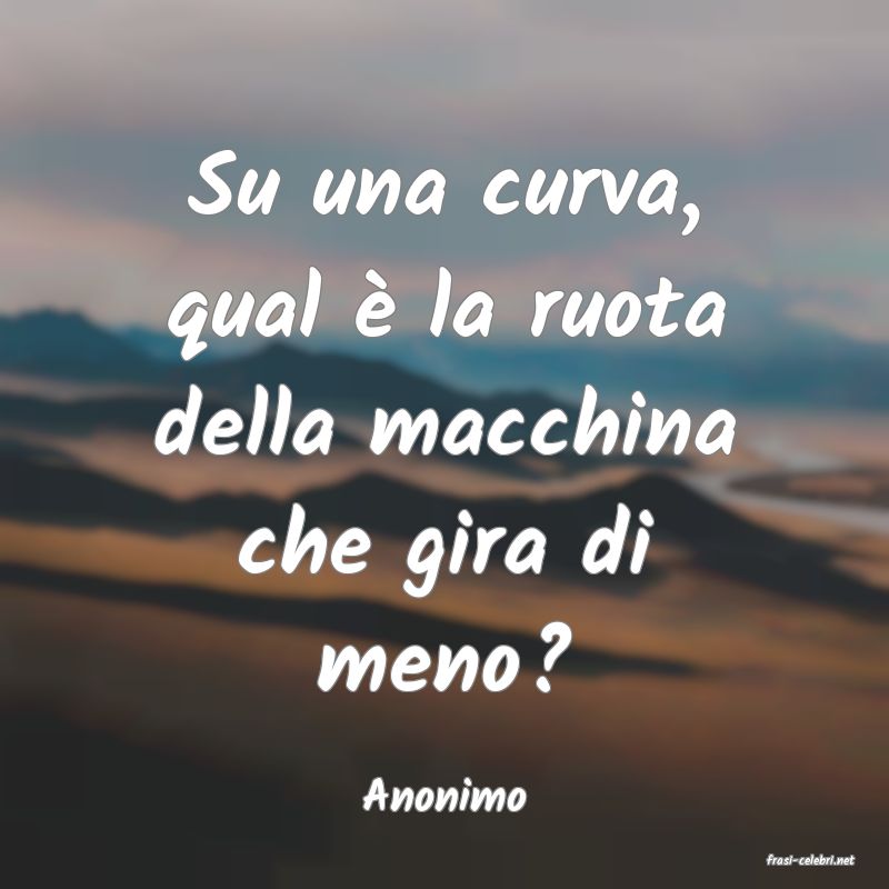 frasi di Anonimo
