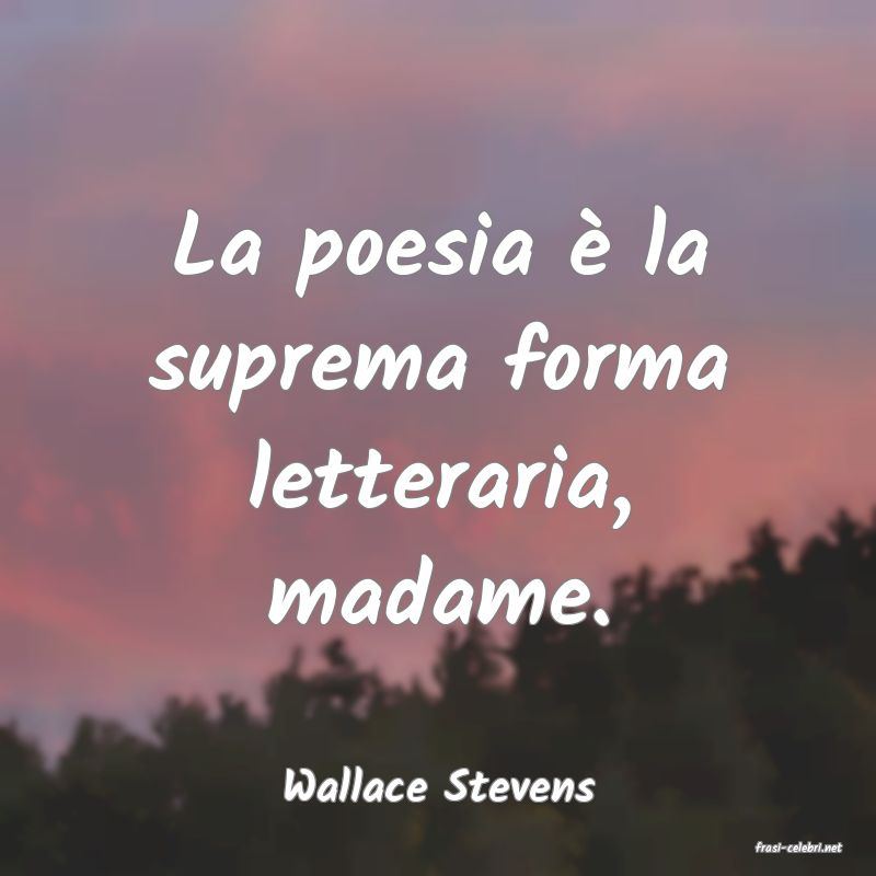 frasi di Wallace Stevens