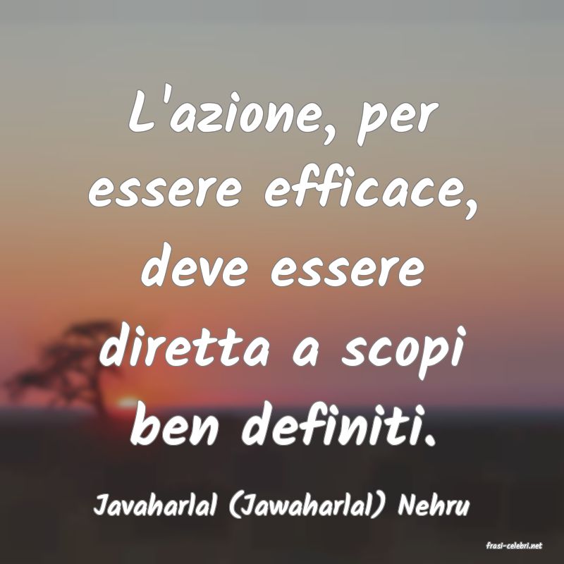 frasi di Javaharlal (Jawaharlal) Nehru