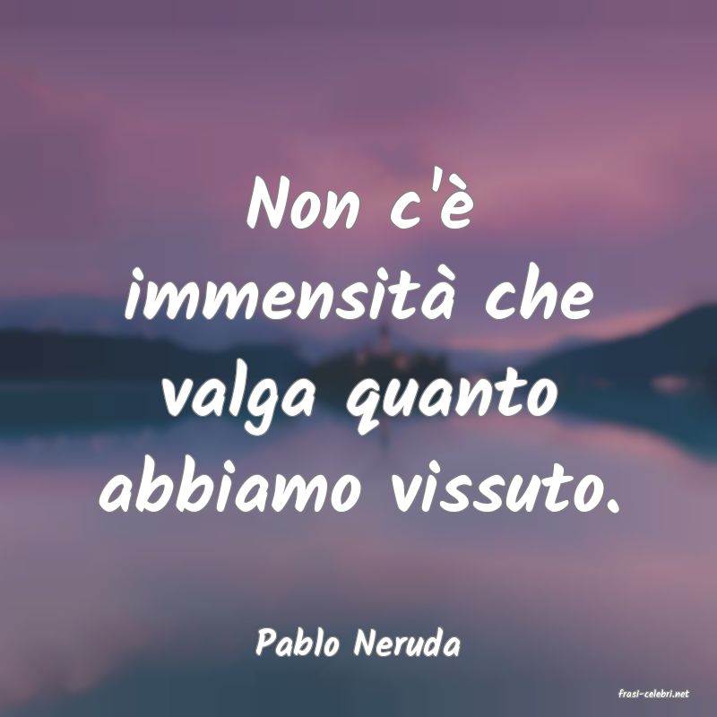 frasi di Pablo Neruda