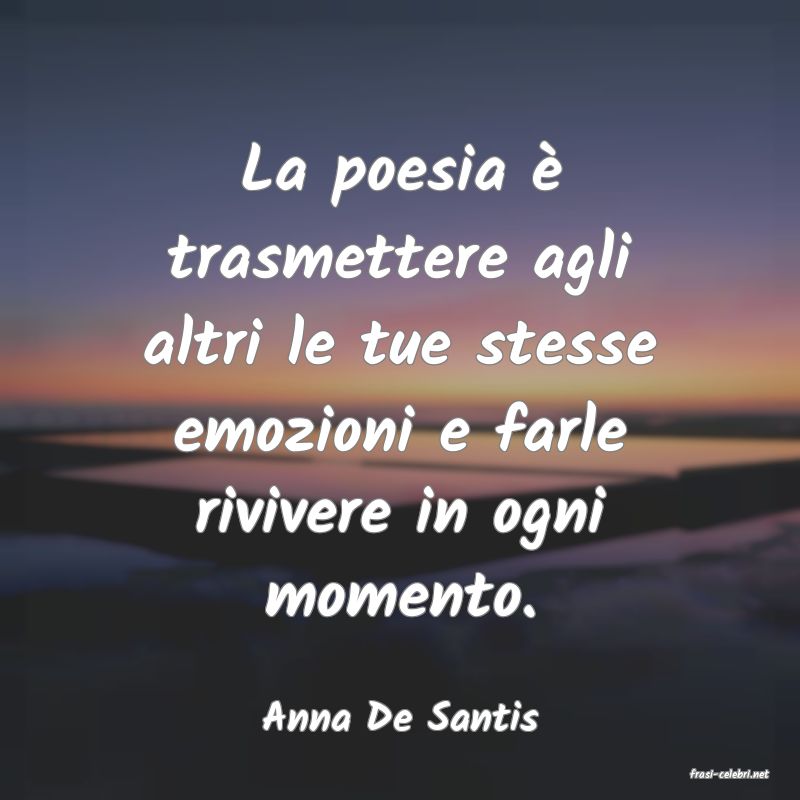 frasi di Anna De Santis