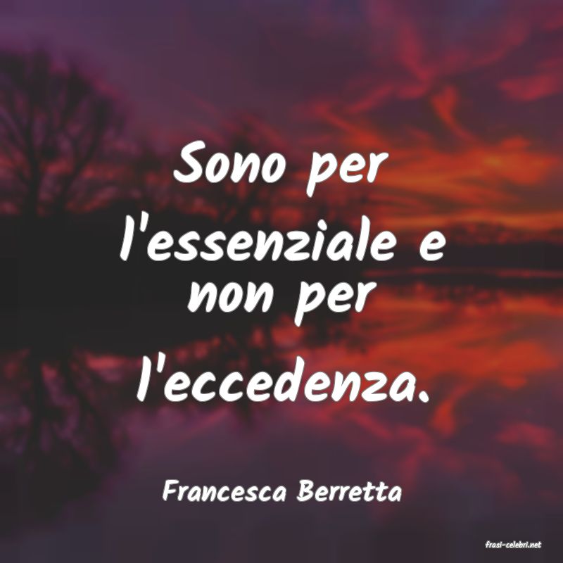 frasi di  Francesca Berretta
