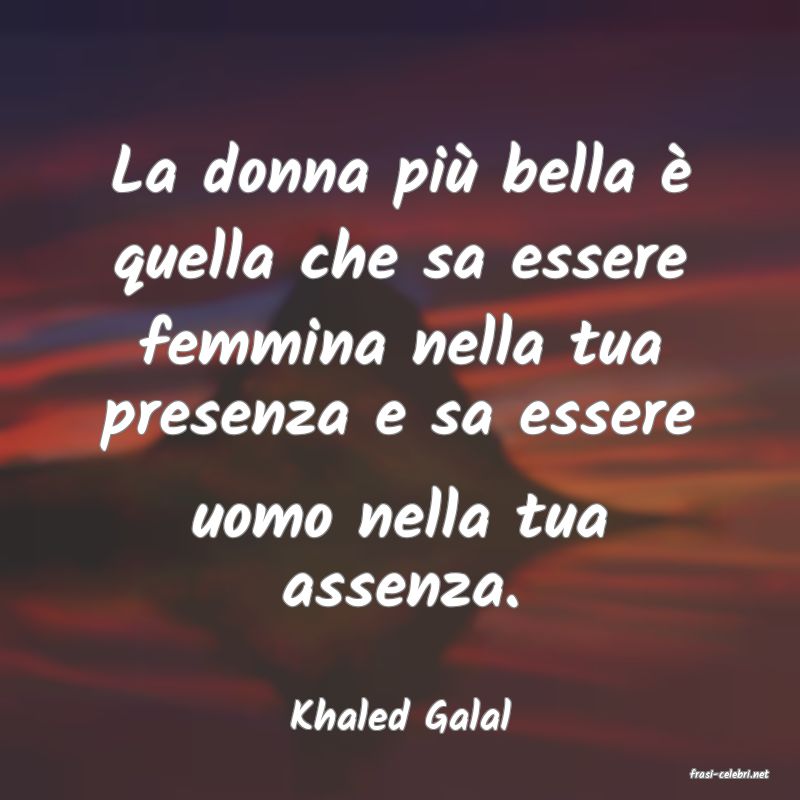 frasi di Khaled Galal
