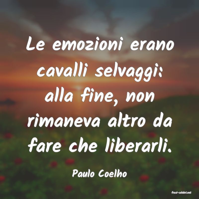 frasi di  Paulo Coelho
