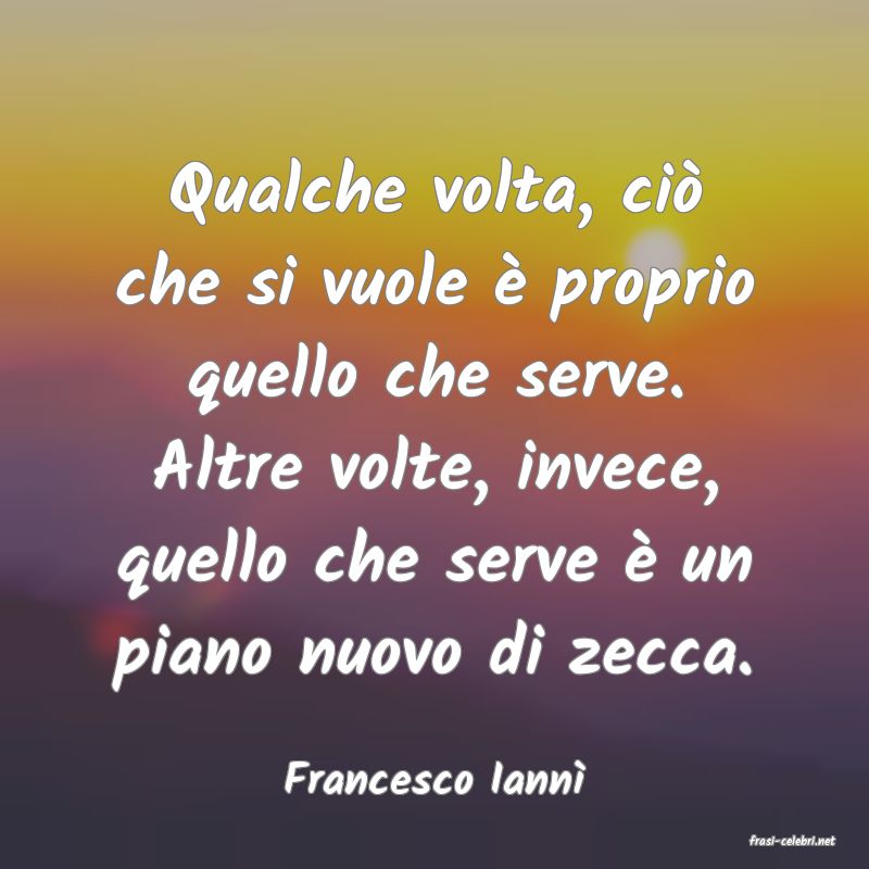 frasi di Francesco Iann�