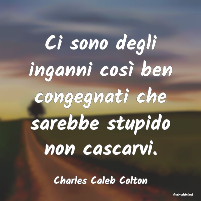 frasi di Charles Caleb Colton