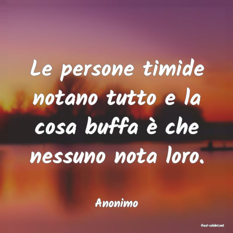 frasi di  Anonimo
