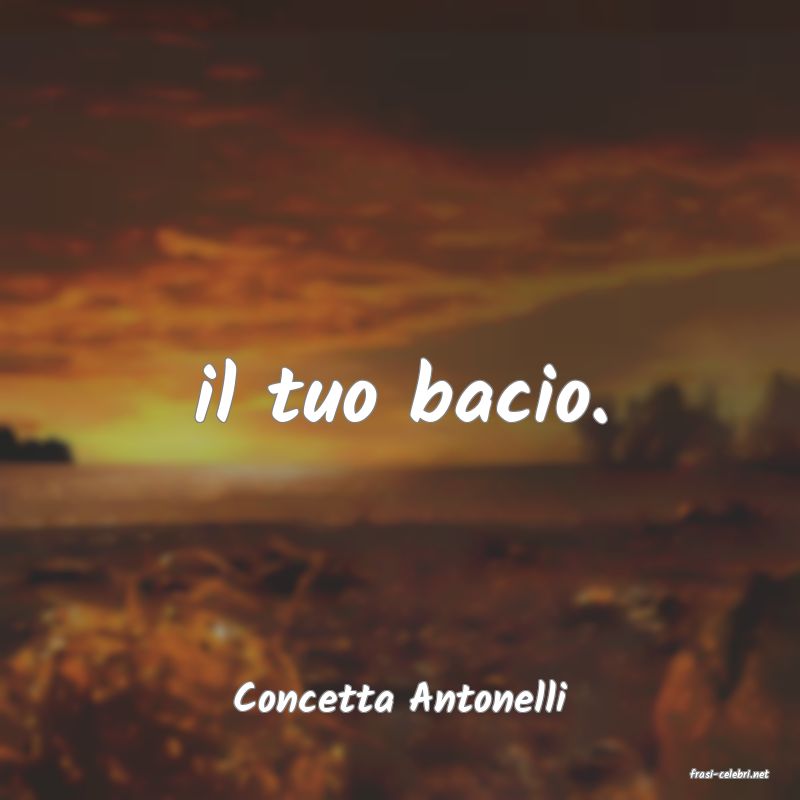 frasi di  Concetta Antonelli
