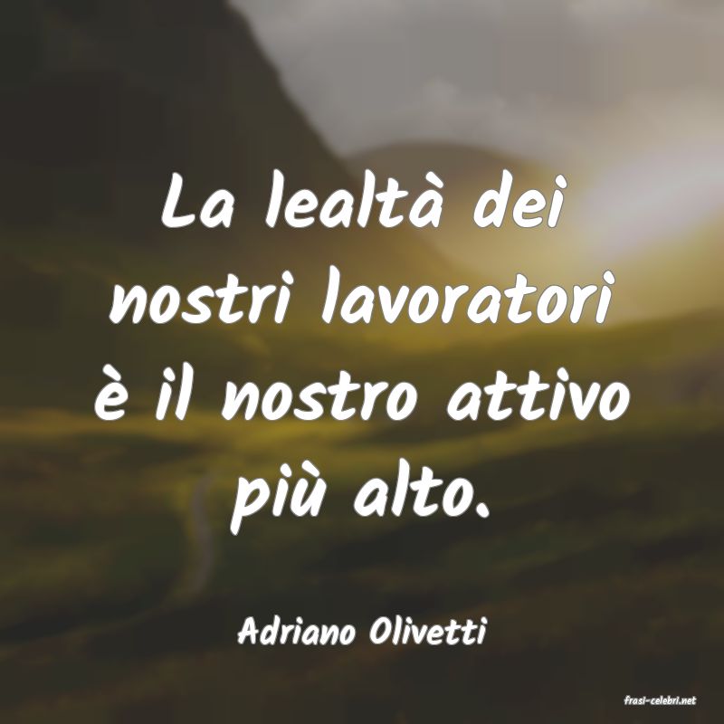 frasi di  Adriano Olivetti
