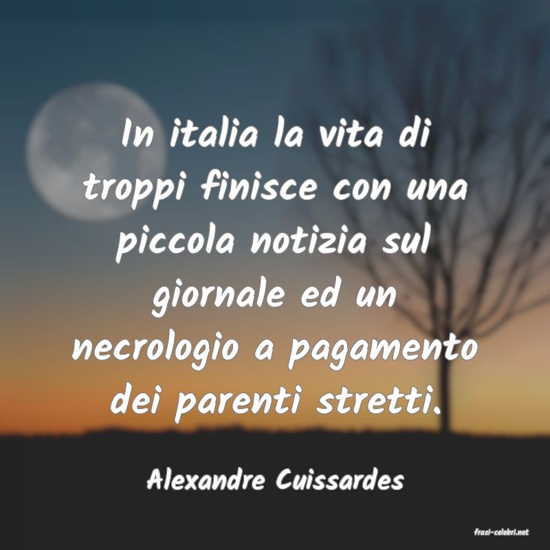 frasi di  Alexandre Cuissardes
