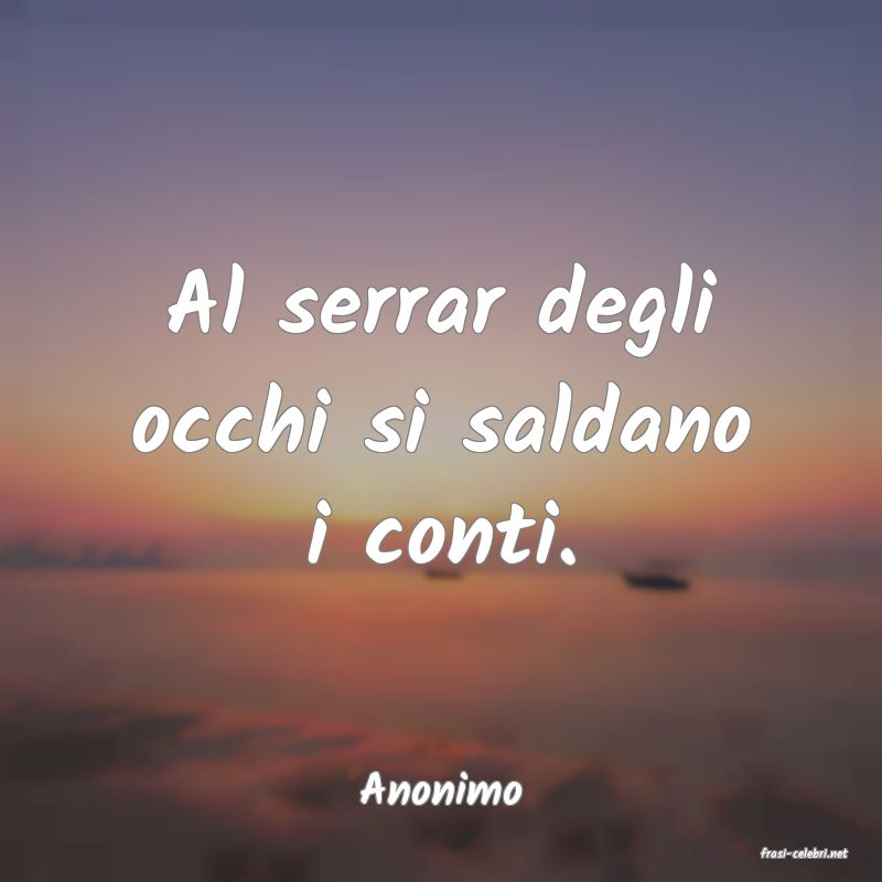 frasi di Anonimo