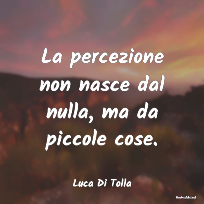 frasi di Luca Di Tolla