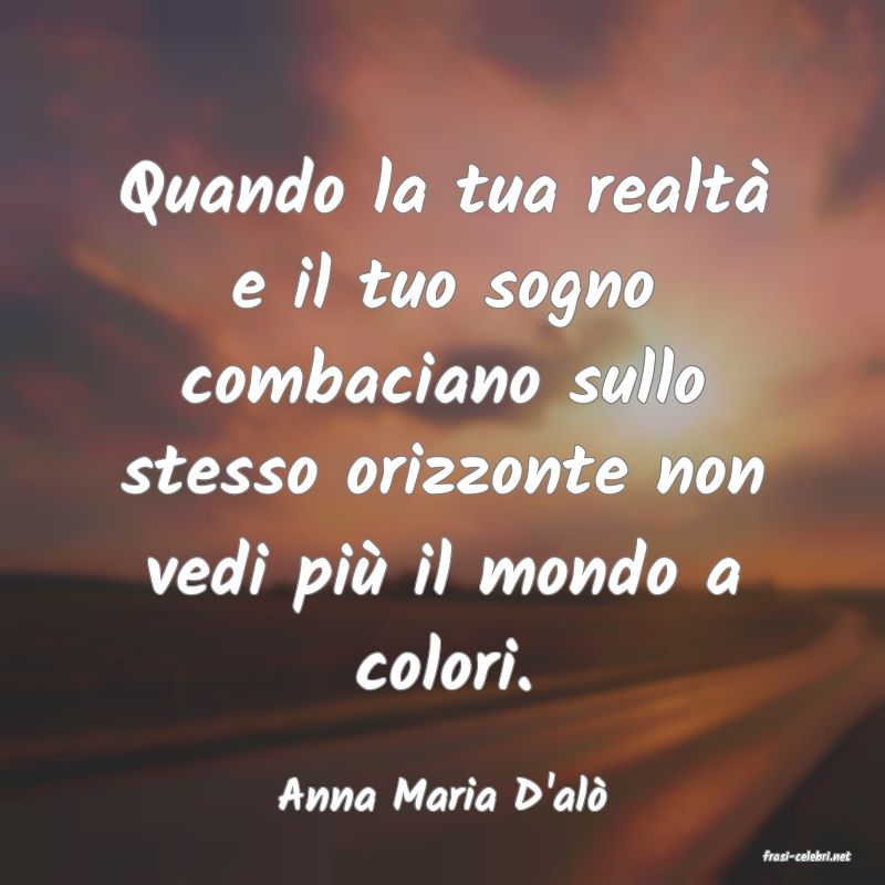 frasi di Anna Maria D'al�