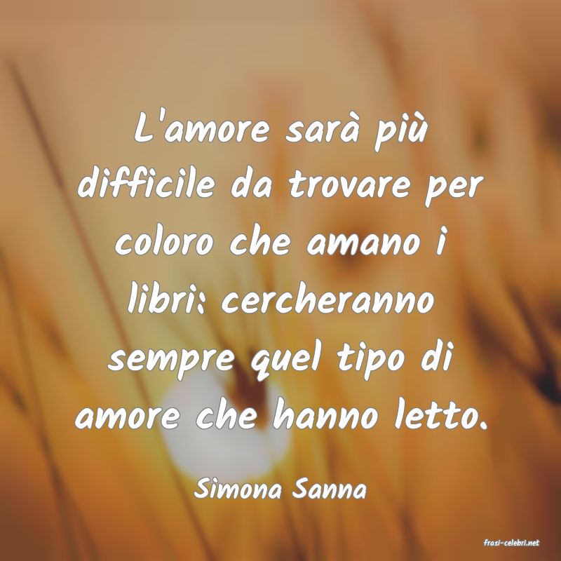 frasi di  Simona Sanna
