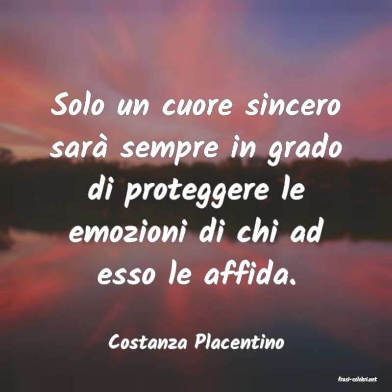 frasi di  Costanza Placentino
