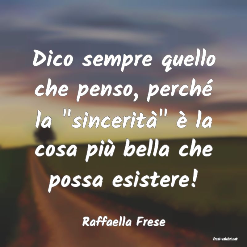 frasi di Raffaella Frese