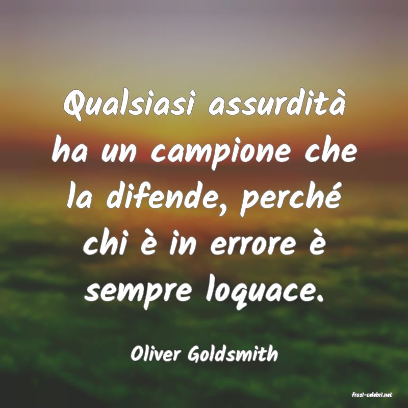 frasi di  Oliver Goldsmith
