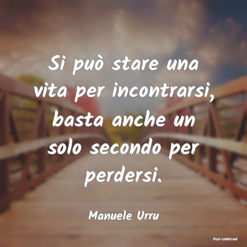 frasi di  Manuele Urru
