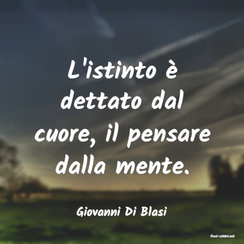 frasi di  Giovanni Di Blasi
