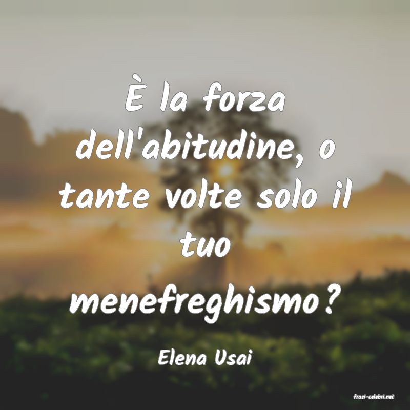 frasi di  Elena Usai
