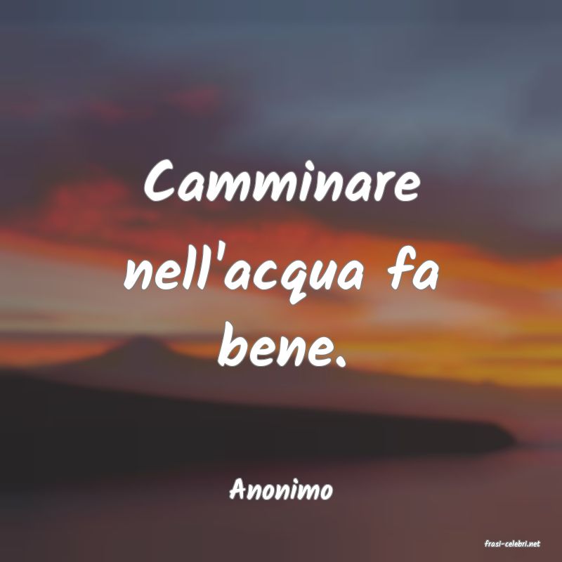 frasi di  Anonimo
