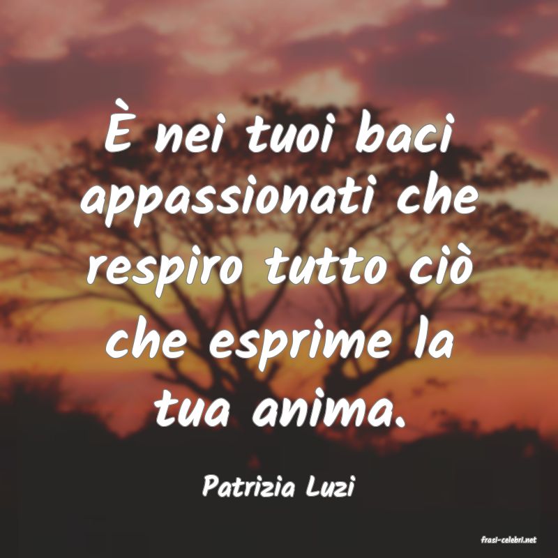 frasi di  Patrizia Luzi
