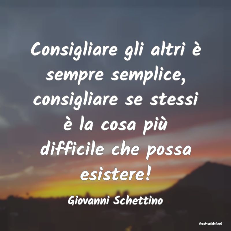 frasi di  Giovanni Schettino
