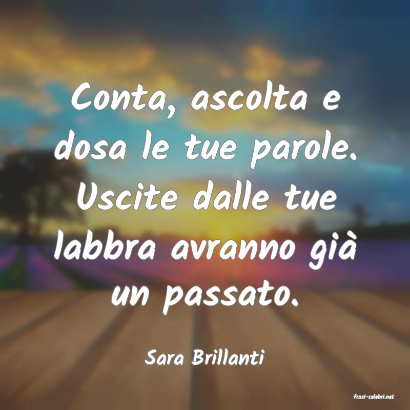 frasi di  Sara Brillanti

