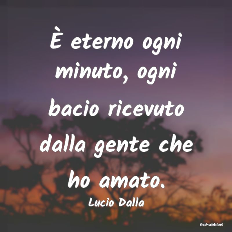 frasi di  Lucio Dalla
