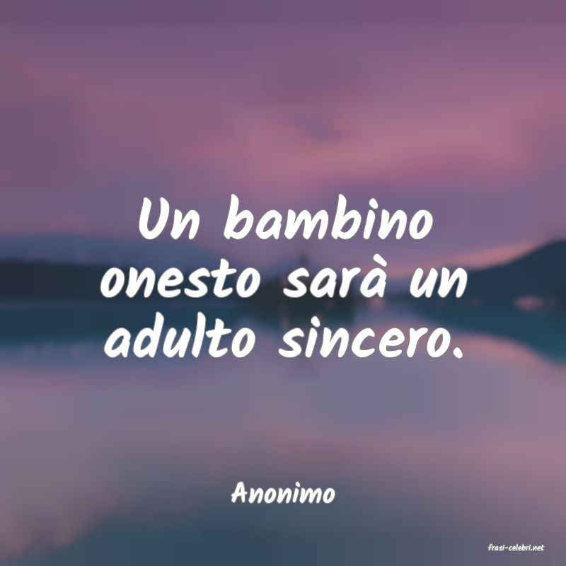 frasi di  Anonimo

