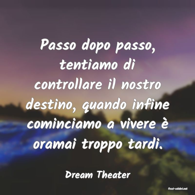 frasi di Dream Theater
