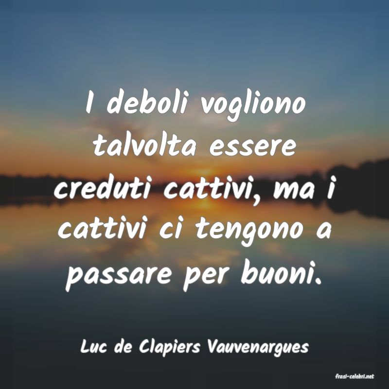 frasi di Luc de Clapiers Vauvenargues