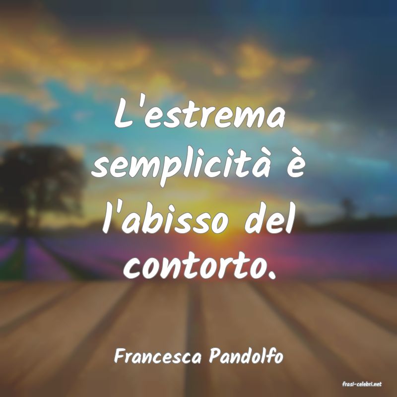 frasi di Francesca Pandolfo