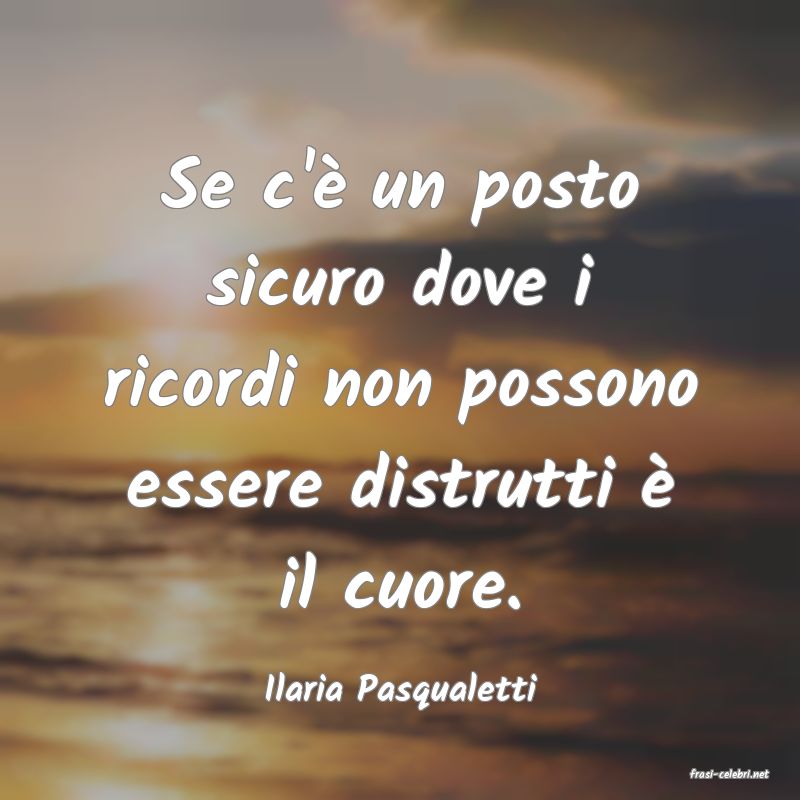 frasi di  Ilaria Pasqualetti
