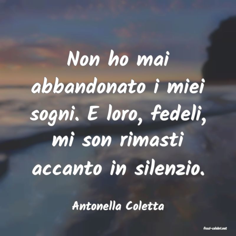 frasi di  Antonella Coletta
