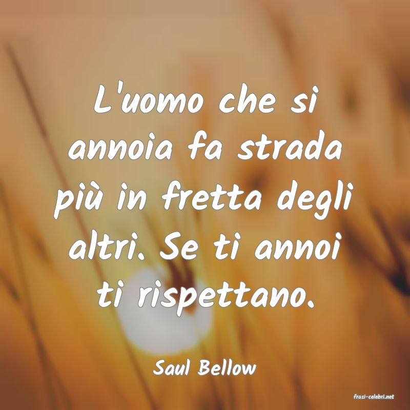 frasi di Saul Bellow