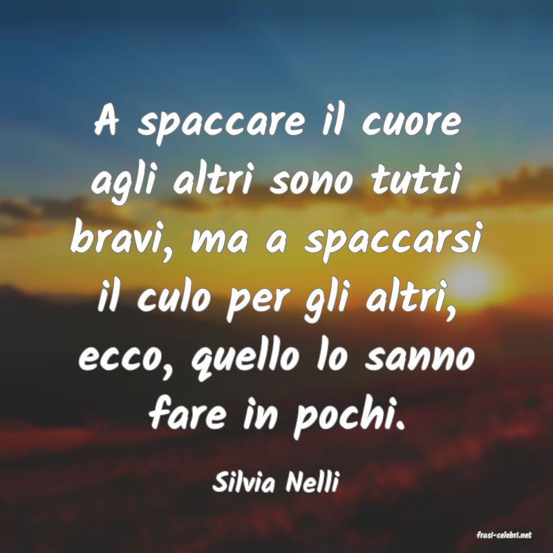 frasi di  Silvia Nelli
