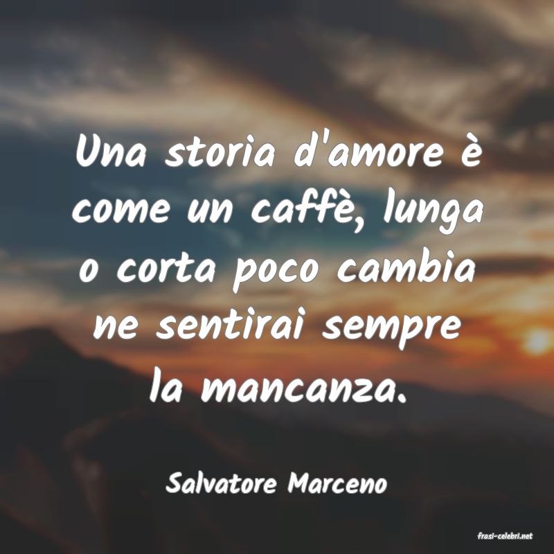 frasi di  Salvatore Marceno
