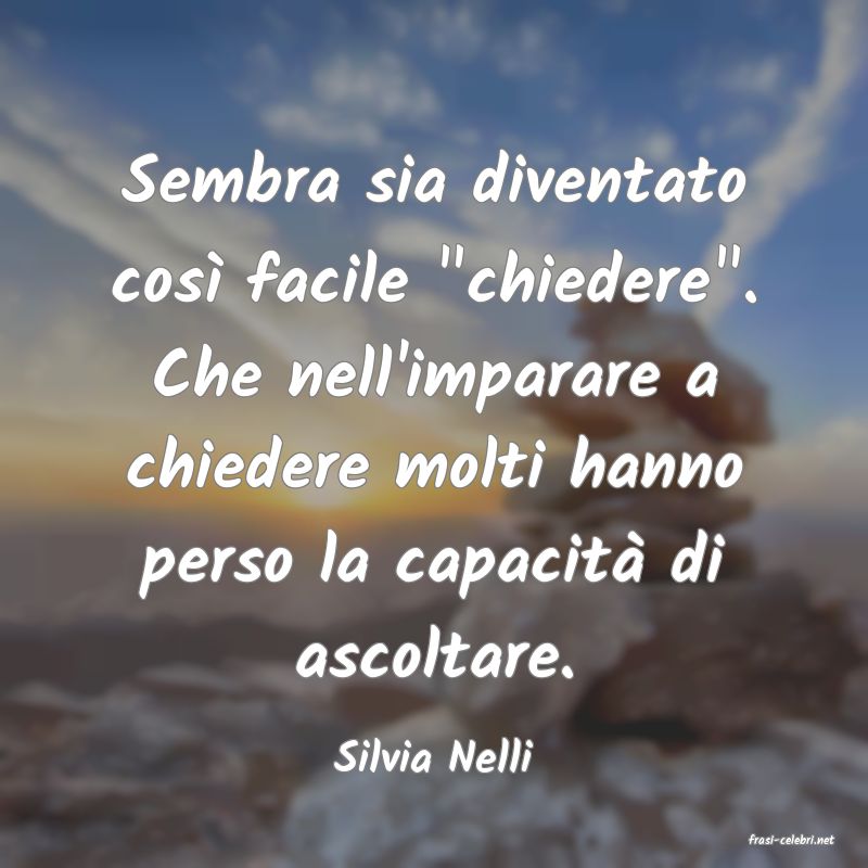 frasi di  Silvia Nelli
