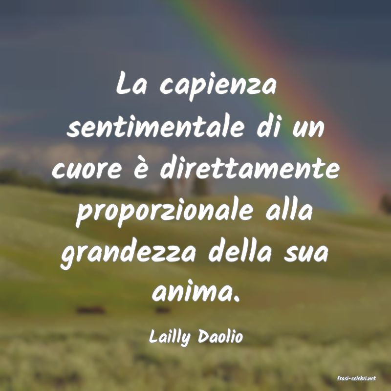 frasi di  Lailly Daolio
