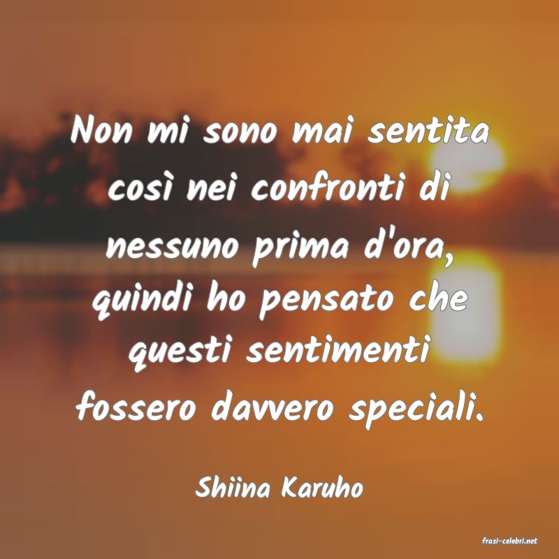 frasi di  Shiina Karuho
